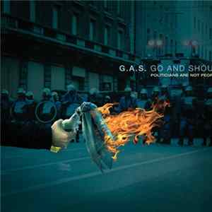 G.A.S. - Politicians Are Not People Mp3
