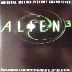 Elliot Goldenthal - Alien³ - Original Motion Picture Soundtrack Mp3