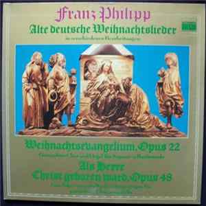 Franz Philipp, Konstanzer Kammerchor - Alte Deutsche Weihnachtslieder In verschiedenen Bearbeitungen Mp3