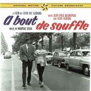 Martial Solal - A Bout de Souffle - L`Affaire D`Une Nuit-Les Ennemis-The Trial-Match Contre La Mort-Si Le Vent Te Fait Peur-Deux Hommes Dans Manhattan-Vivre Sa Vie Mp3