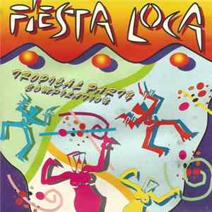 Various - Fiesta Loca (Tropical Party Compilation) Mp3