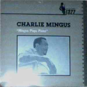 Charlie Mingus - Mingus Plays Piano Mp3