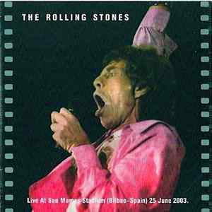 The Rolling Stones - Live At San Mames Stadium (Bilboa-Spain) 25 June 2003 Mp3