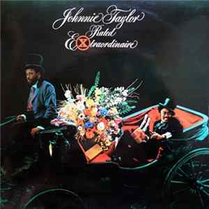 Johnnie Taylor - Rated Extraordinaire Mp3