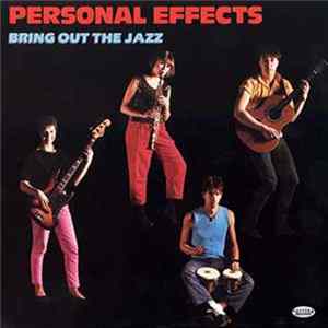Personal Effects - Bring Out The Jazz Mp3