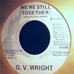 O.V. Wright - We're Still Together Mp3