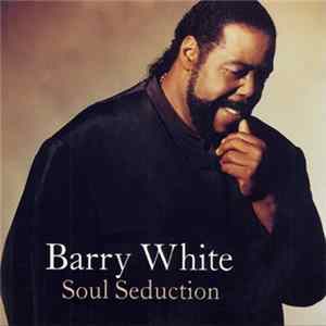 Barry White - Soul Seduction Mp3