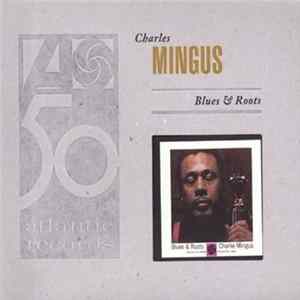 Charles Mingus - Blues & Roots Mp3