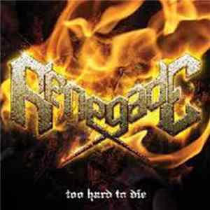 Renegade - Too Hard To Die Mp3