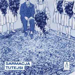 Sarmacja - Tutejsi Mp3