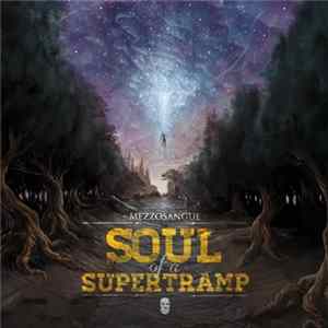 MezzoSangue - Soul Of A Supertramp Mp3