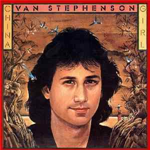 Van Stephenson - China Girl Mp3
