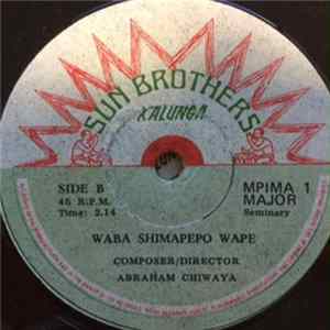 Abraham Chiwaya - Nalila Ulubi / Waba Shimapepo Wape Mp3