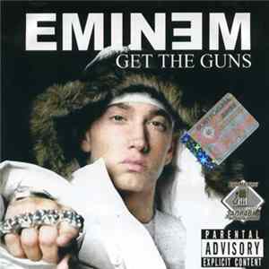 Eminem - Get The Guns Mp3
