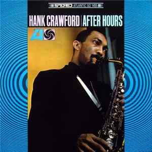 Hank Crawford - After Hours Mp3