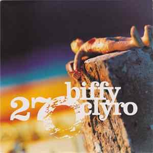 Biffy Clyro - 27 Mp3