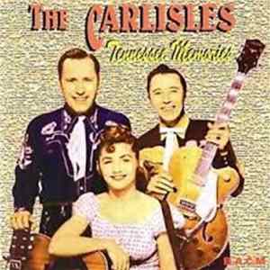 The Carlisles - Tennessee Memories Mp3