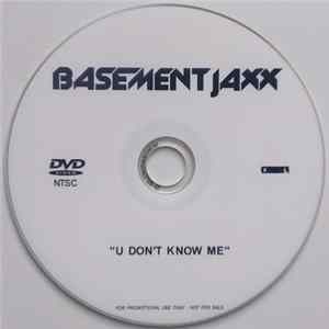 Basement Jaxx - U Don't Know Me Mp3