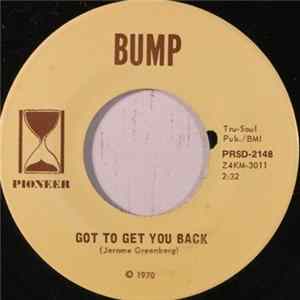 Bump - Got To Get You Back Mp3