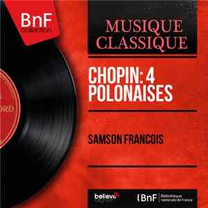 Samson François - Chopin: 4 Polonaises Mp3