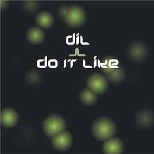 Dil - Do It Like Mp3