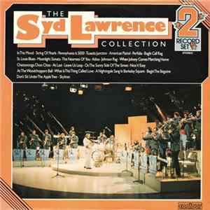 The Syd Lawrence Orchestra - The Syd Lawrence Collection Mp3