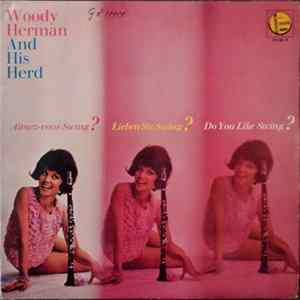 Woody Herman And His Herd - Do You Like Swing? Mp3