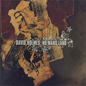 David Holmes - No Mans Land Mp3