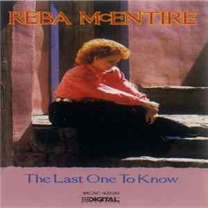 Reba McEntire - The Last One To Know Mp3