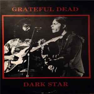 Grateful Dead - Dark Star Mp3