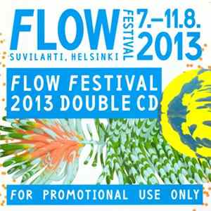 Various - Flow Festival 7.-11.8.2013 - Flow Festival 2013 Double CD Mp3