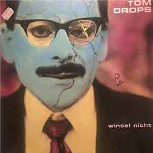 Tom Drops - Winsel Nicht Mp3