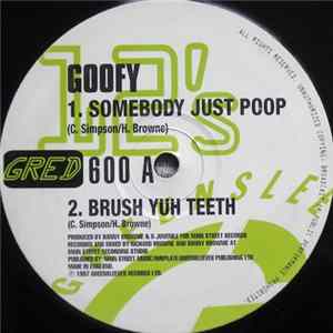 Goofy - Somebody Just Poop Mp3