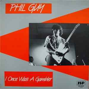 Phil Guy - I Once Was A Gambler Mp3