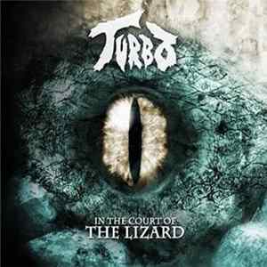 Turbo - In The Court Of The Lizard Mp3