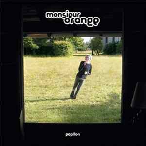 Monsieur Orange - Papillon Mp3