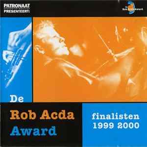 Various - Patronaat Presenteert: De Rob Acda Award Finalisten 1999 2000 Mp3