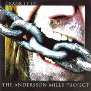 Andersson Mills Project - Crank It Up Mp3