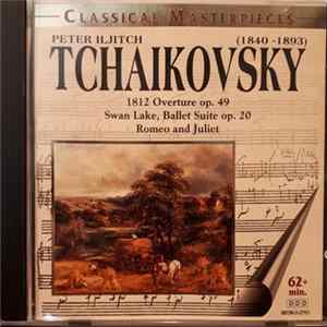 Pyotr Ilyich Tchaikovsky - Classical Masterpieces Mp3