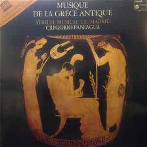 Atrium Musicae De Madrid, Gregorio Paniagua - Musique De La Grèce Antique Mp3