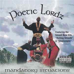 Poetic Lordz - Mandatory Situations Mp3