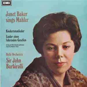 Mahler ; Janet Baker / Hallé Orchestra / Sir John Barbirolli - Janet Baker Sings Mahler Mp3