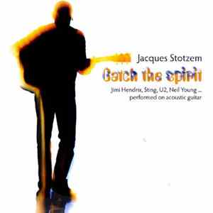 Jacques Stotzem - Catch The Spirit Mp3