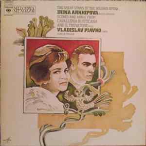 Irina Arkhipova With Vladislav Piavko - Scenes And Arias From Cavalleria Rusticana And Il Trovatore Mp3