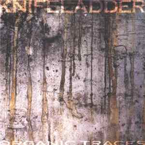 KnifeLadder - Organic Traces Mp3