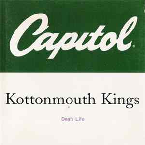 Kottonmouth Kings - Dog's Life Mp3