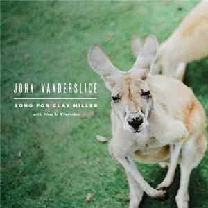 John Vanderslice - Song For Clay Miller With, Vitas At Wimbledon Mp3