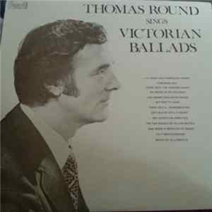 Thomas Round - Thomas Round Sings Victorian Ballads Mp3
