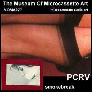 PCRV - Smokebreak Mp3