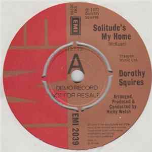 Dorothy Squires - Solitude's My Home Mp3